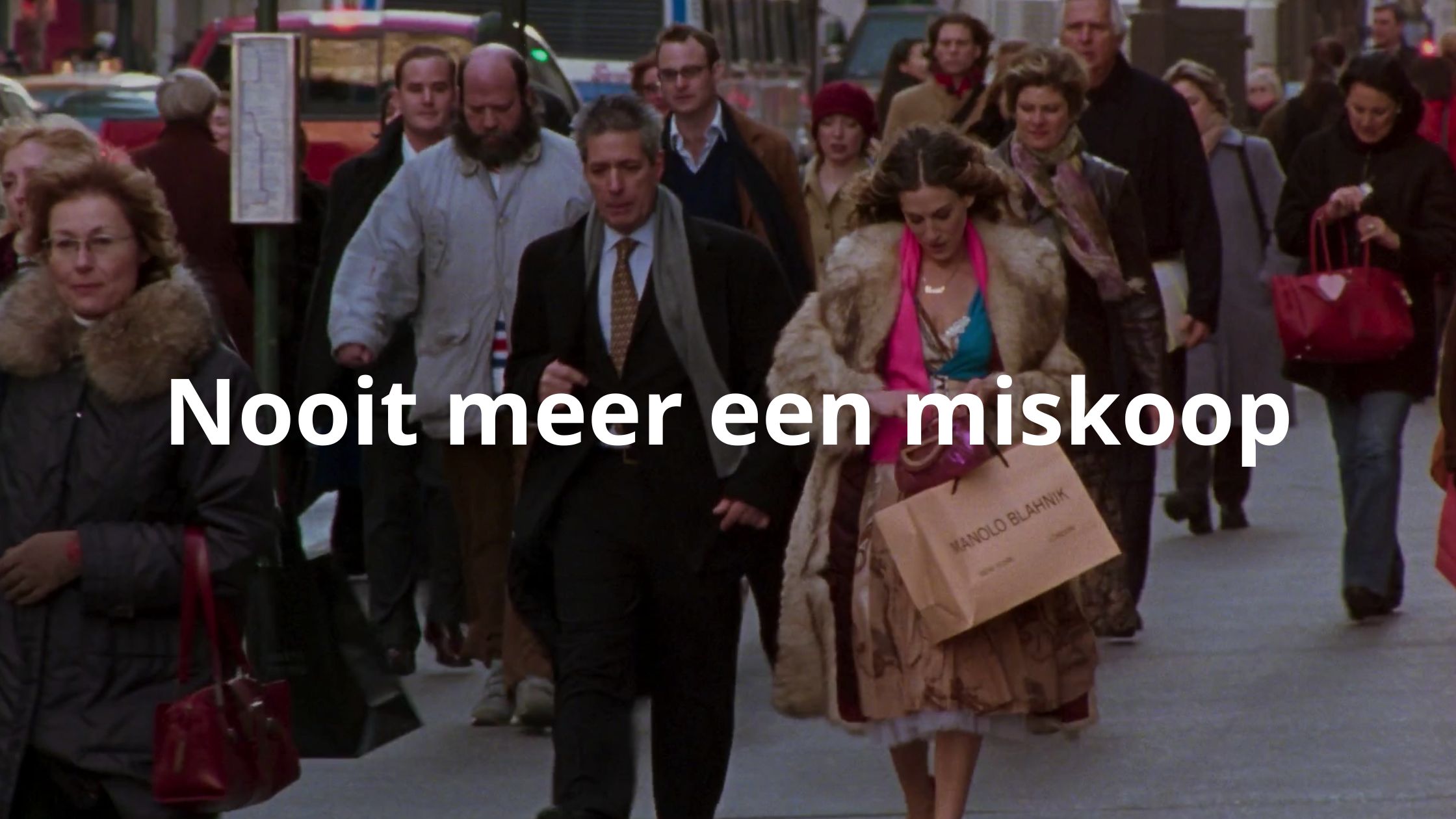 Nooit meer een miskoop